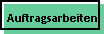 Auftragsarbeiten